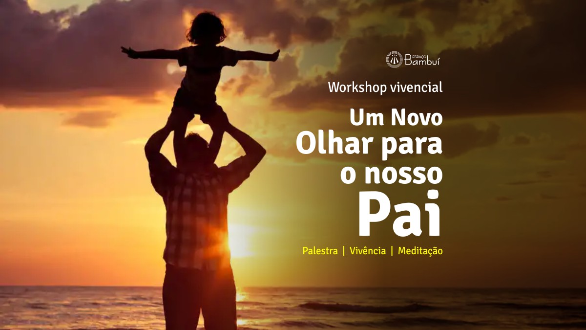 Workshop vivencial: Um Novo Olhar para o nosso Pai (11/08/2018) 7