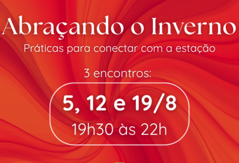 Abraçando o Inverno - workshop especial em agosto 10