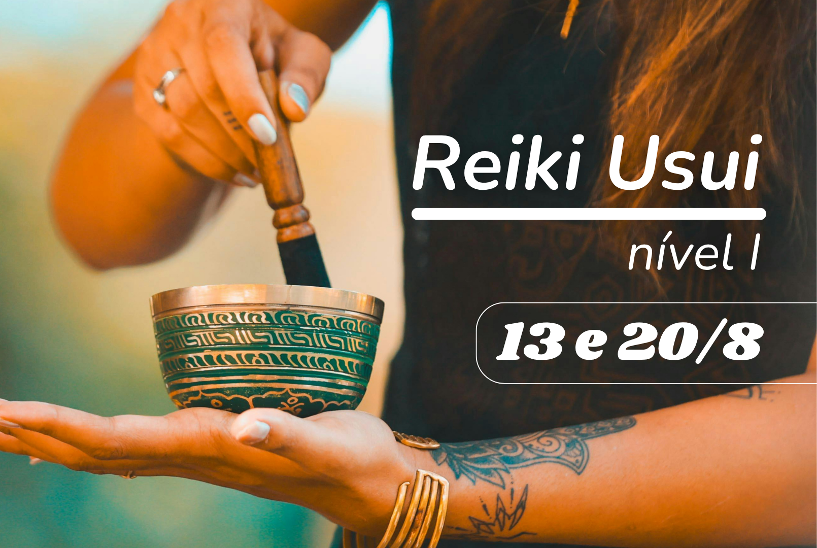 Curso Reiki Usui nível I - presencial - 13 e 20/8 7