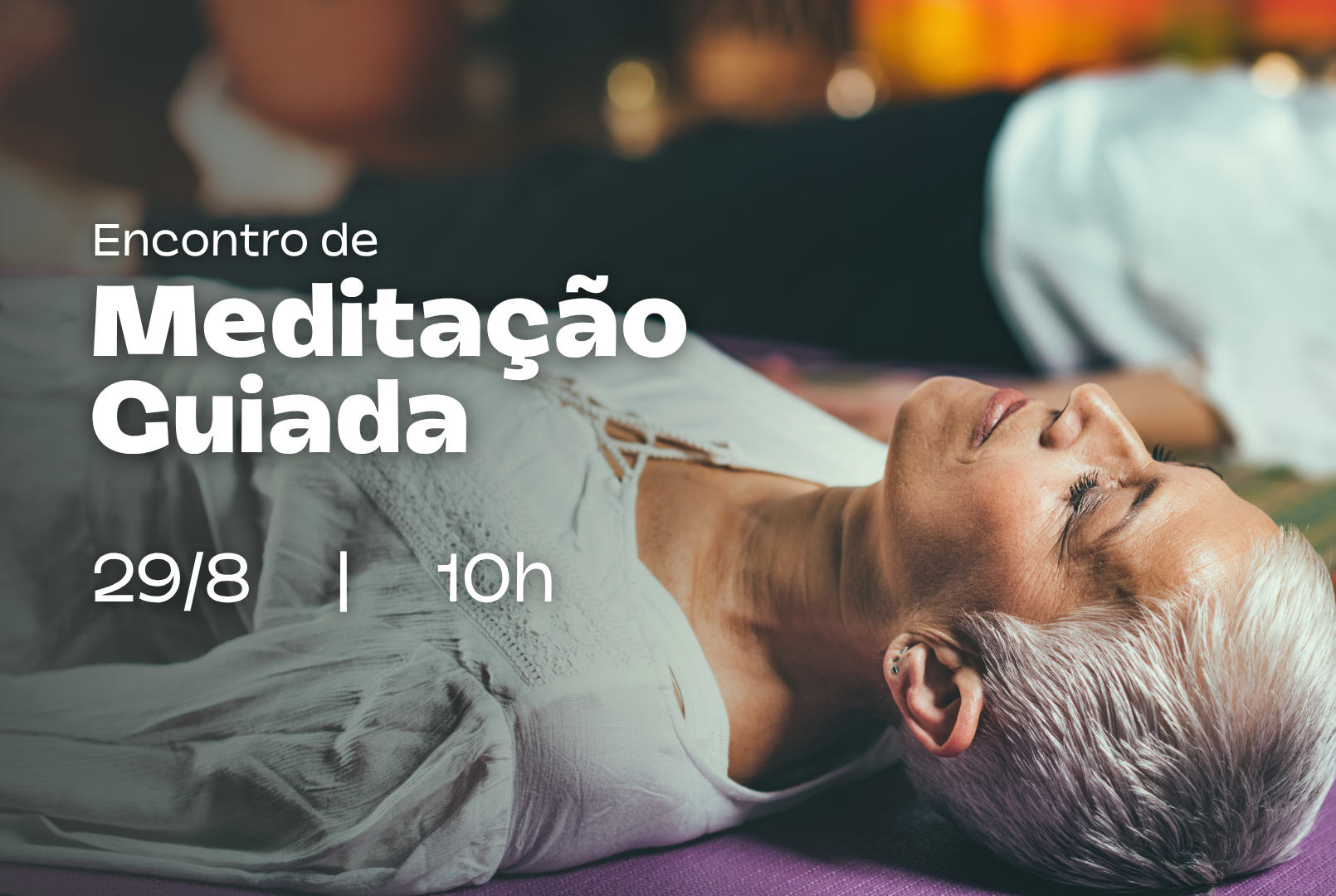 Meditação Guiada em grupo: especial Mês dos Pais - 2ª edição 7